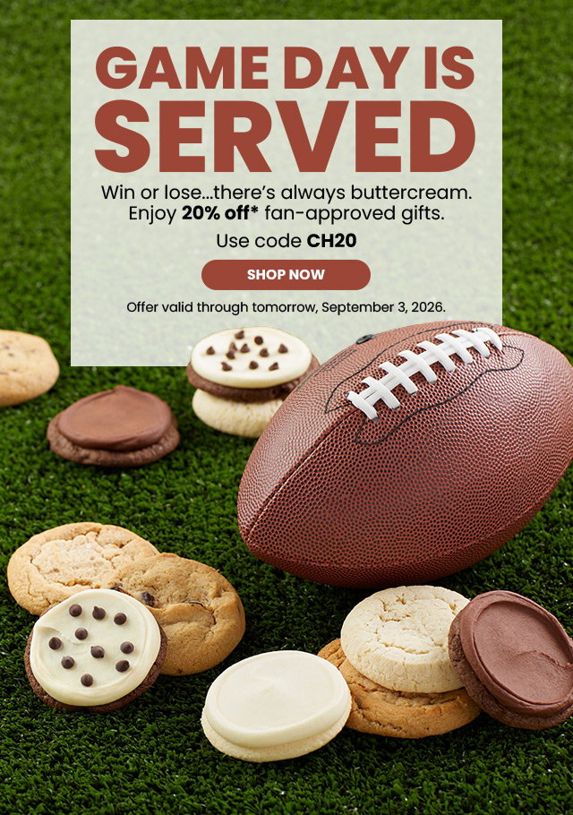 Game Day is Served - Win or lose...there’s always buttercream. Enjoy 20% off fan-approved gifts.
