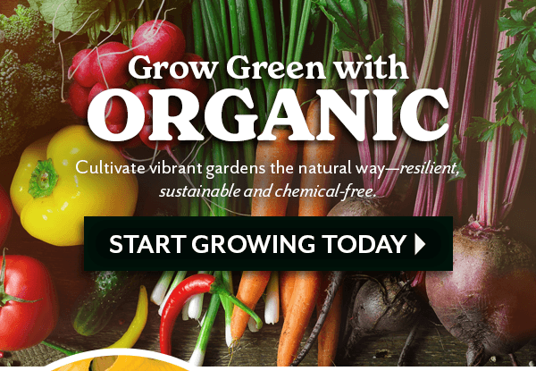 Grow Green with Organic