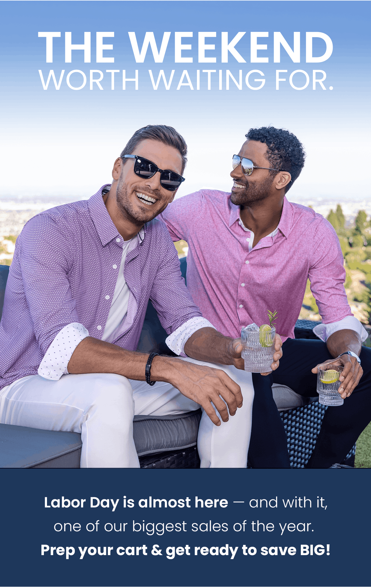 THE WEEKEND WORTH WAITING FOR. | Labor Day is almost here - and with it, one of our biggest sales of the year. Prep your cart & get ready to save BIG! | PREVIEW BEST SELLERS
