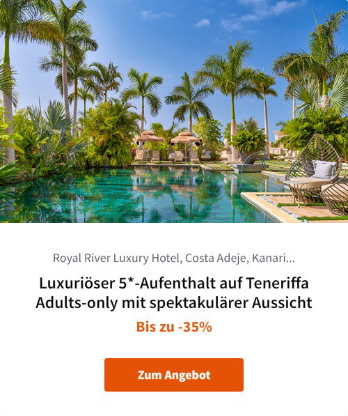 Luxuriöser 5*-Aufenthalt auf Teneriffa Adults-only mit spektakulärer Aussicht