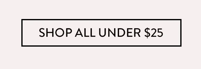Shop All Under $25