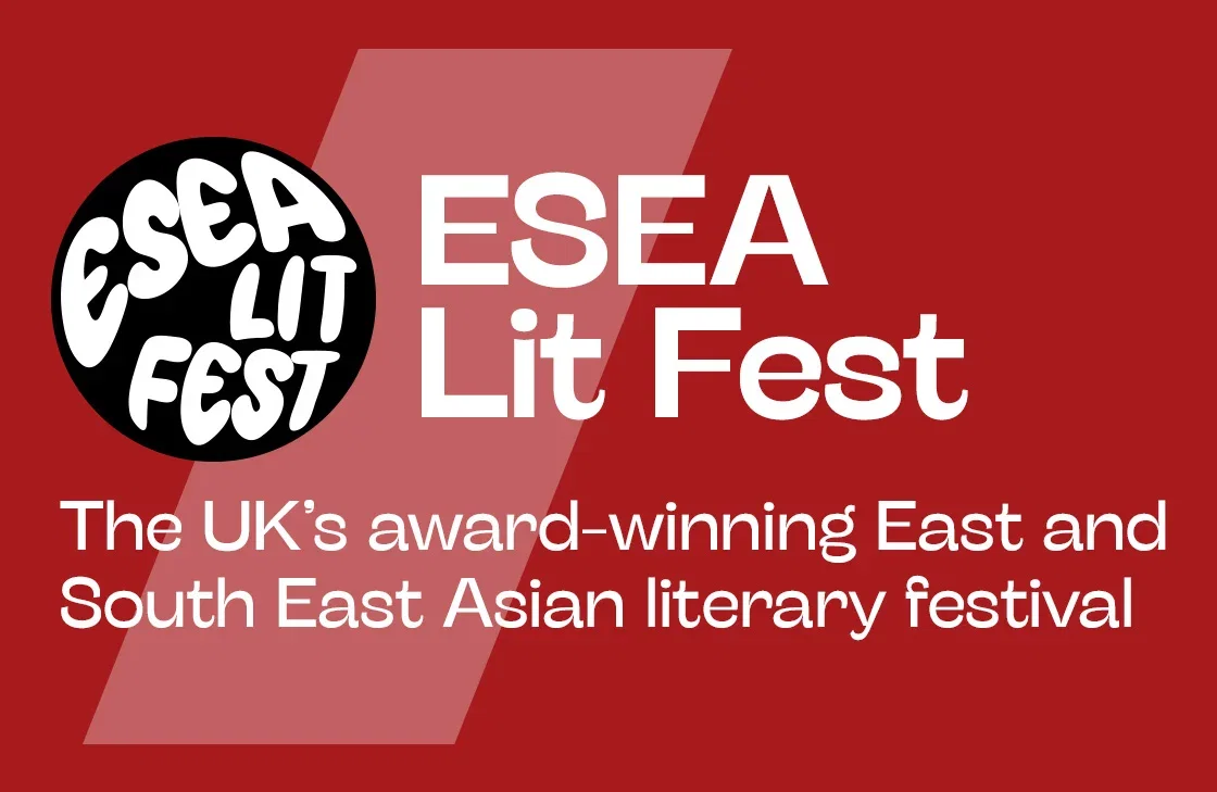 ESEA Lit Fest | The UK's award-winning East and South East Asian literary festival