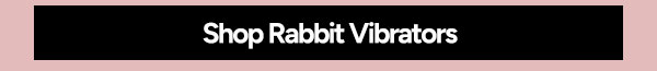 Shop Rabbit Vibrators