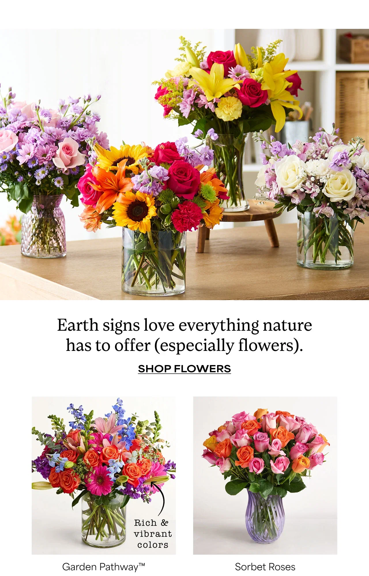 Earth signs love everything nature has to offer (especially flowers). | Shop Flowers | Garden Pathway | Sorbet Roses