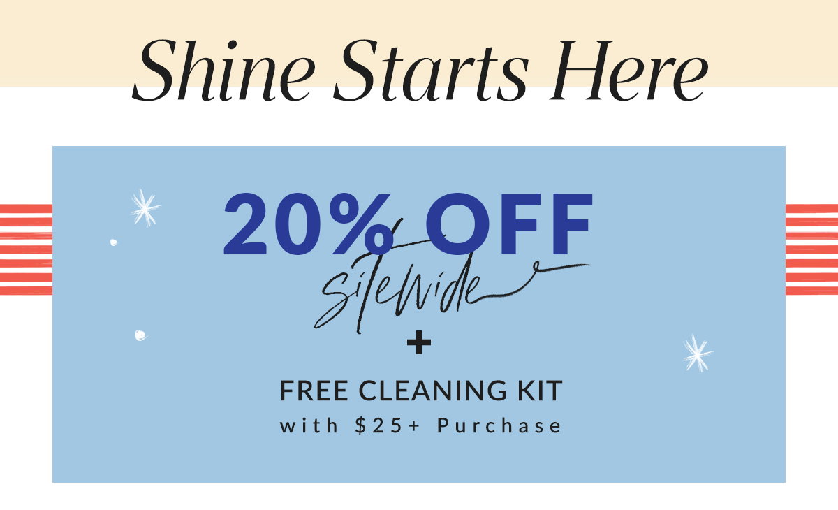 Shop Labor Day Sale: 20% off sitewide + free cleaning kit