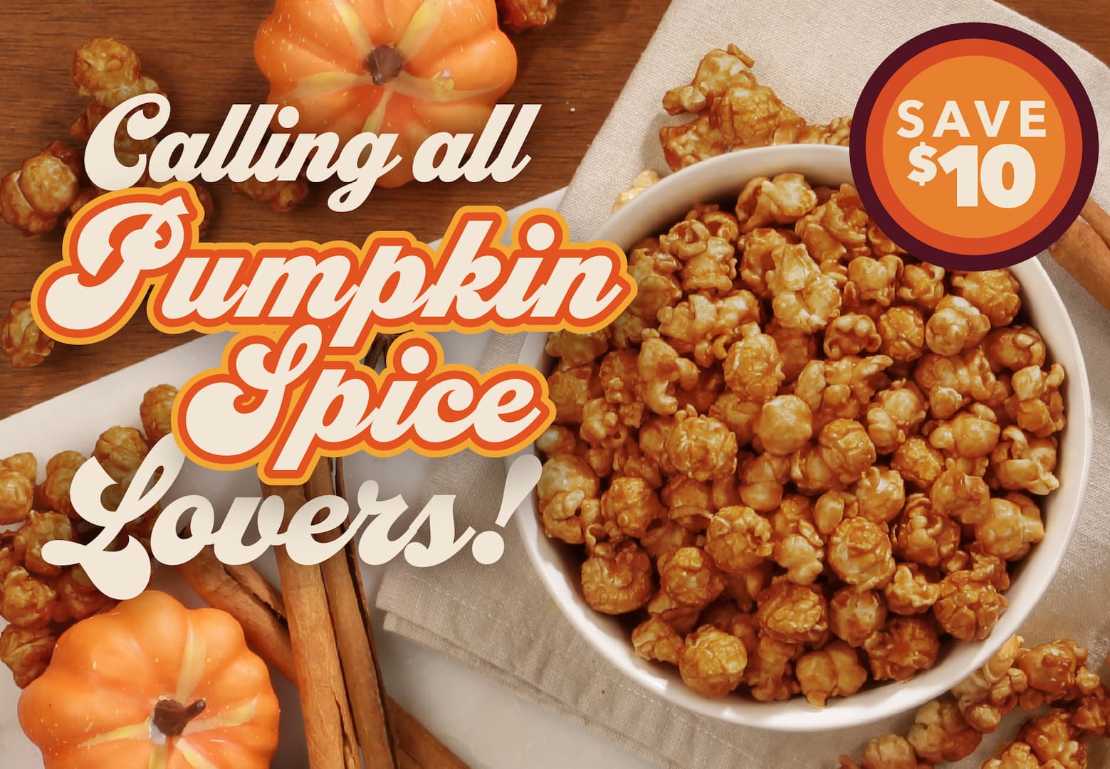 Calling all Pumpkin Spice Lovers! Save $10
