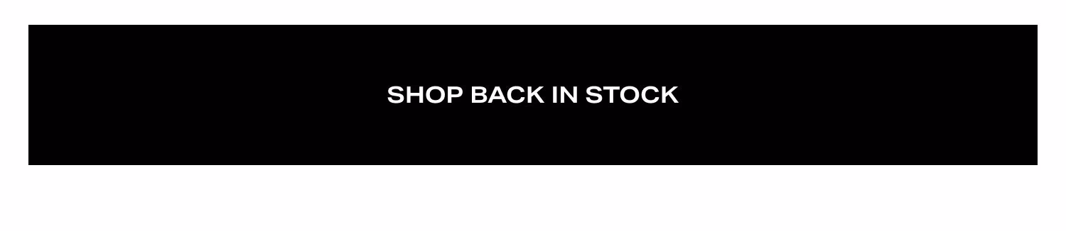 Shop Back in Stock
