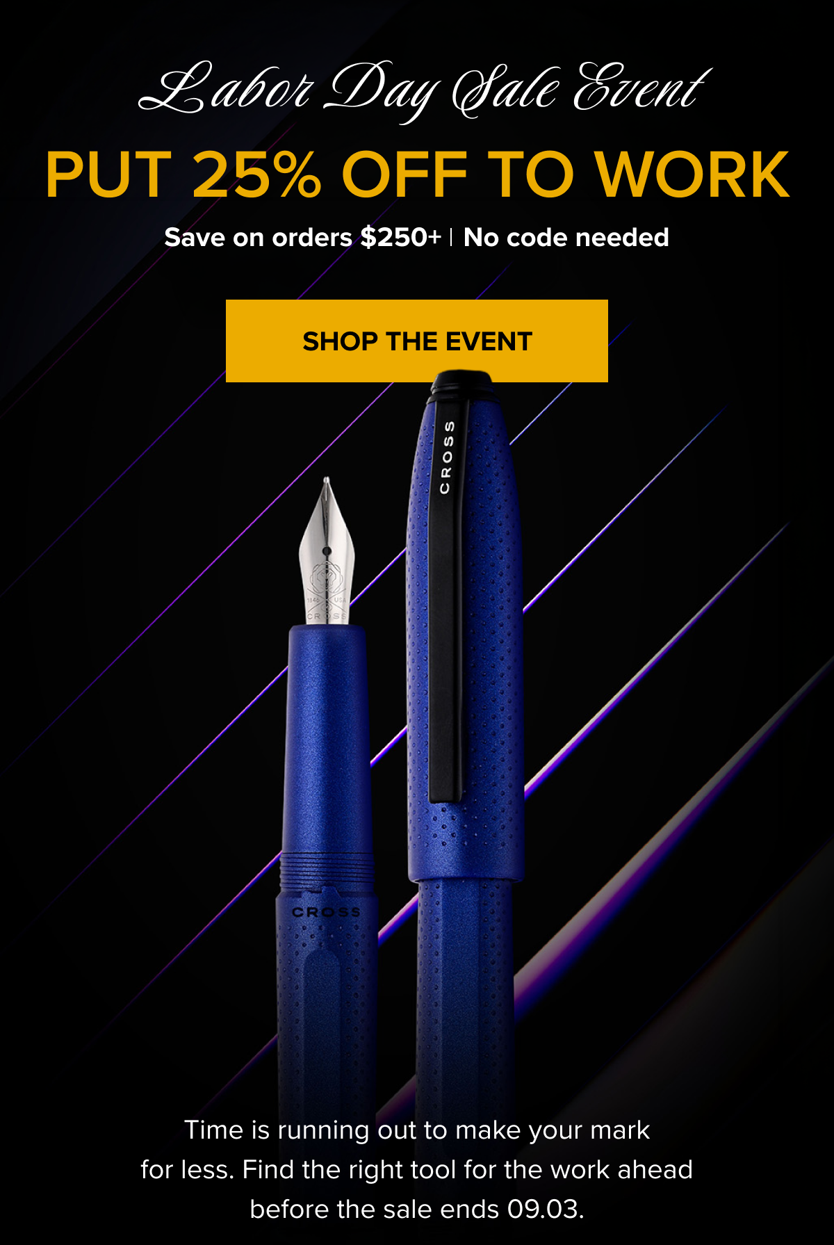 Labor Day Sale Event | 25% OFF ORDERS $250+ | SHOP THE EVENT