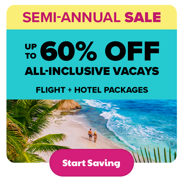 Up to 60% Off* All-Inclusive Vacays Flight + Hotel Packages