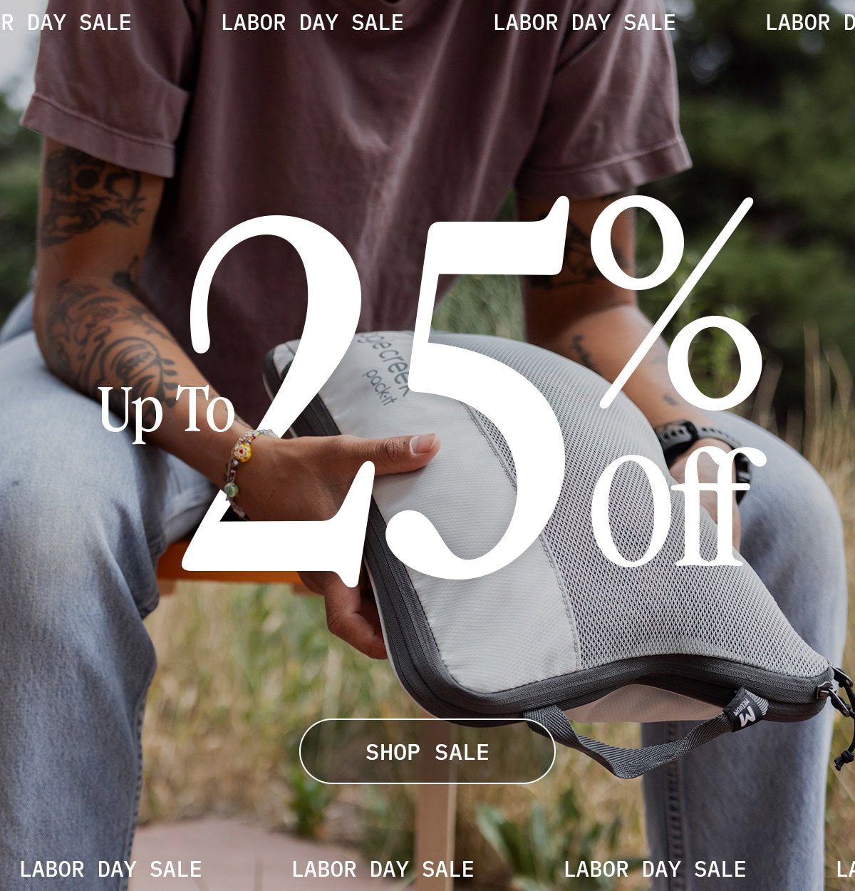 Labor Day Sale. Up to 25% Off. Limited time, while supplies last. Shop Now.