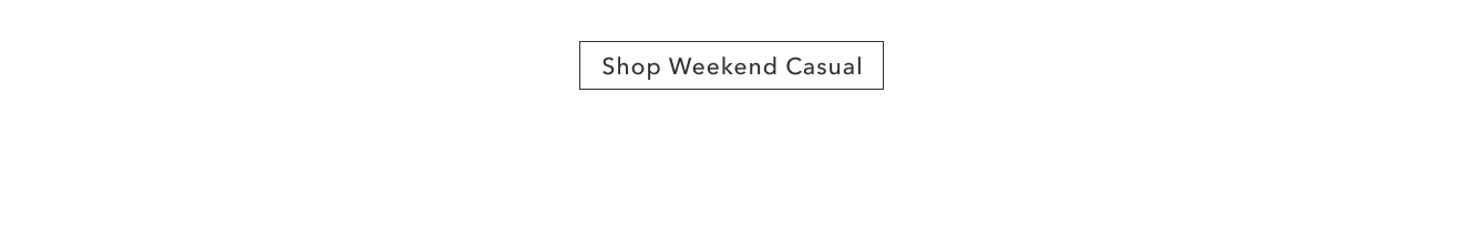 Shop Weekend Casual