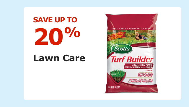 Save up to 20% on Lawn Care.