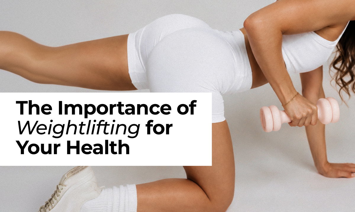 The Importance of Weightlifting for Your Health (Even If You're Not Trying to Bulk)