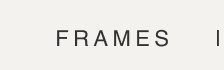 FRAMES