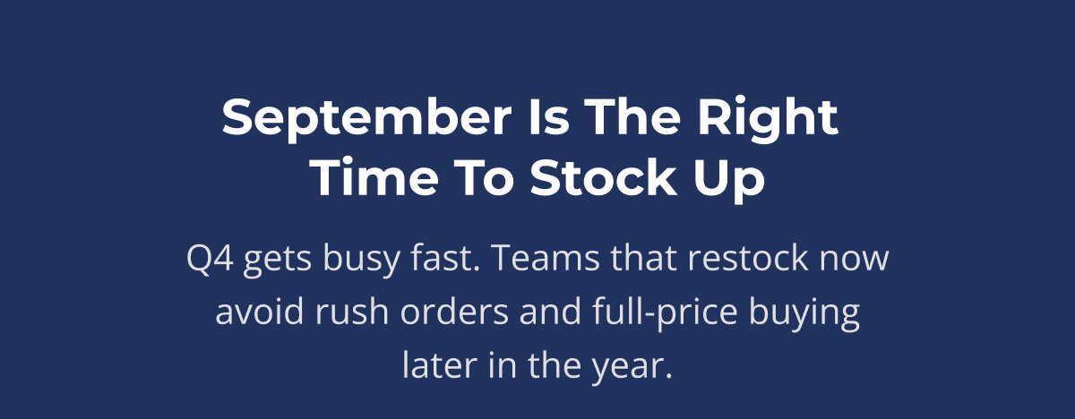 September is the right  time to stock up