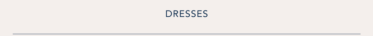 Dresses