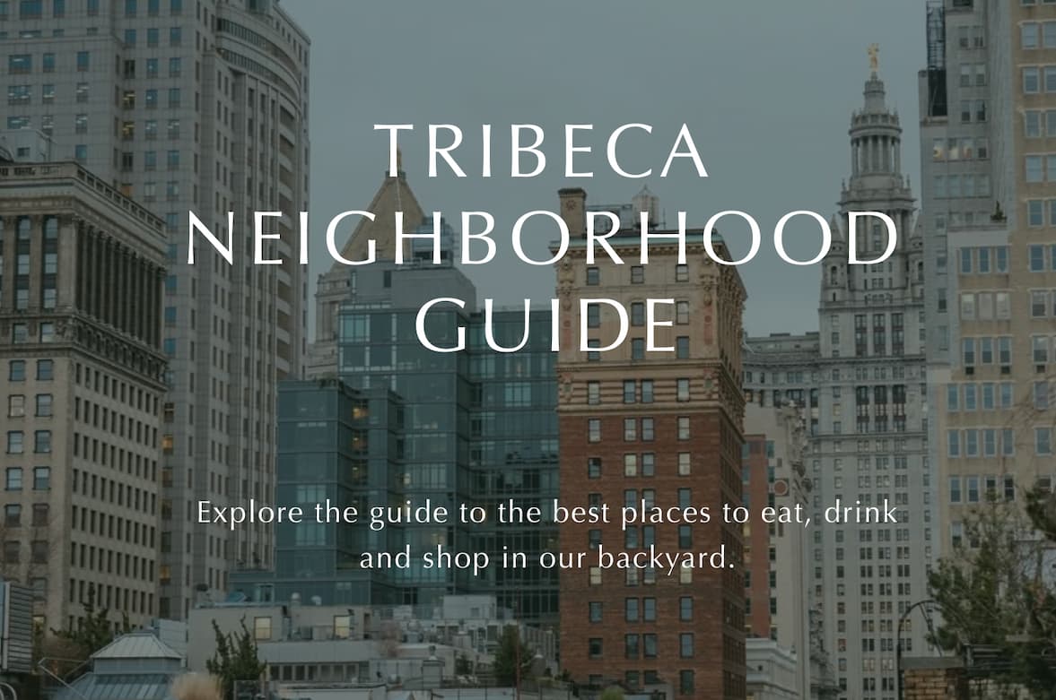 Tribeca Guide