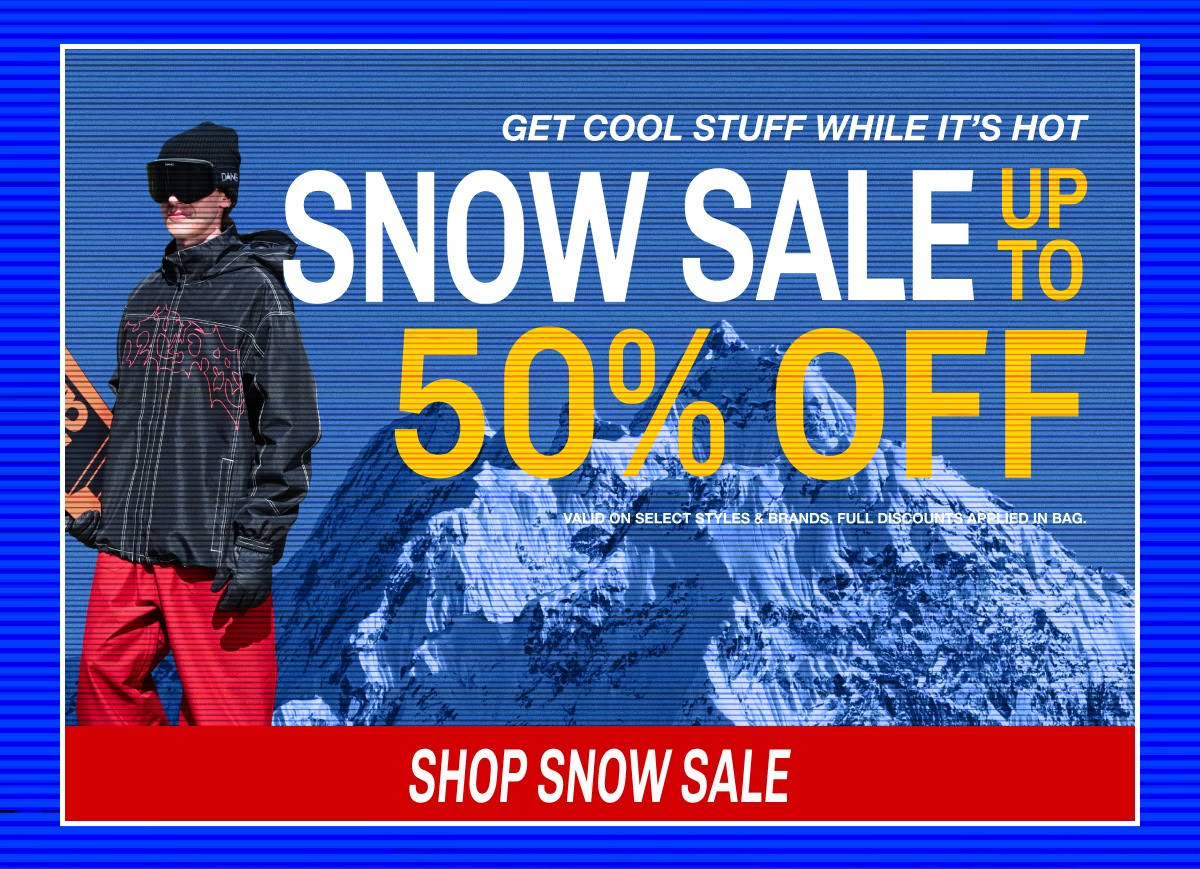 Shop snow sale up to 50% off | Get cool stuff while it's hot