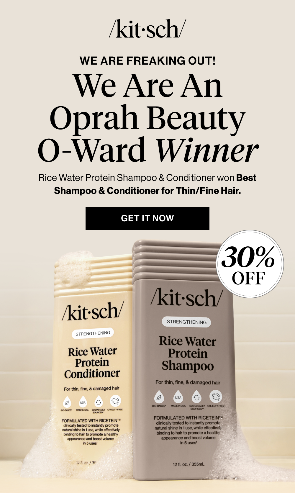 We are an Oprah Beauty O-Ward Winner. Rice Water Protein Shampoo & Conditioner won Best Shampoo & Conditioner for Thin/Fine Hair.