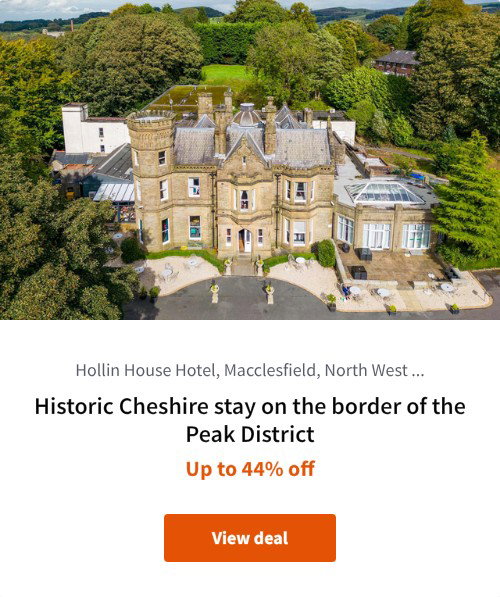 Historic Cheshire stay on the border of the Peak District