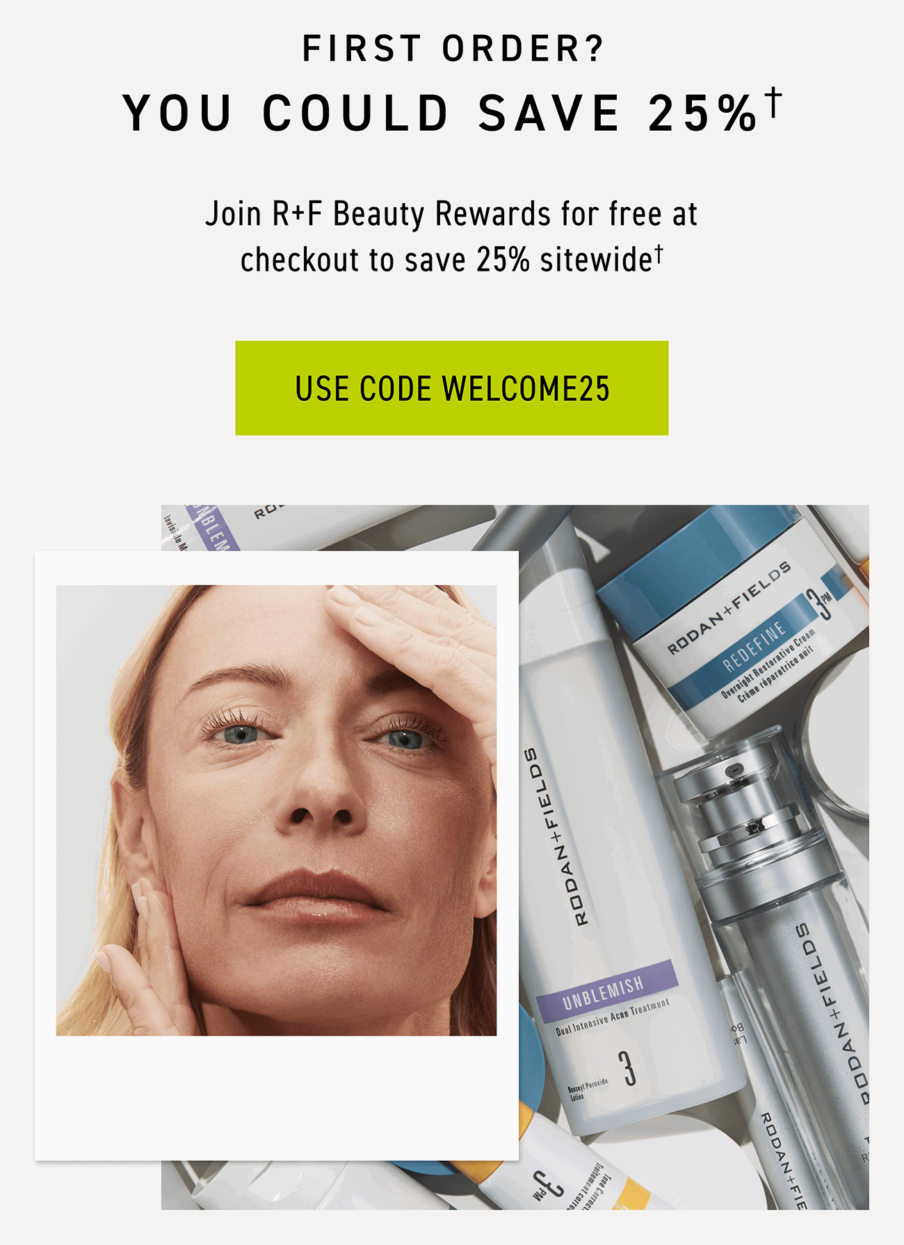 First Order? You Could Save 25% With Code WELCOME25!