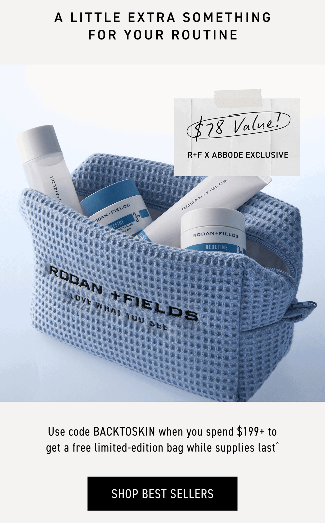Shop Best Sellers; Use Code BACKTOSKIN When You Spend $199+ To Get A Free Limited-edition Bag.
