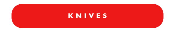 Knives