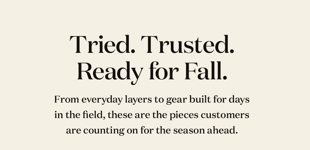 Tried. Trusted. Ready for Fall - Shop Best Sellers