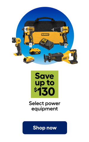 Save up to $130 Select power equipment. Shop now