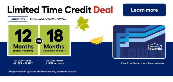 Limited Time Credit Deal Labor Day Offer valid 8/27/26 9/9/26. Learn more