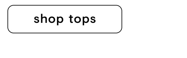 Shop tops