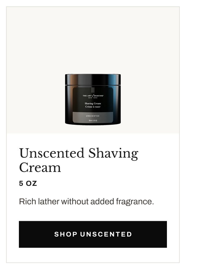 Product image of Unscented Shaving Cream with “Shop Unscented” button.
