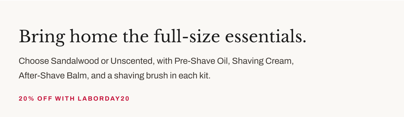 Header text, “Bring home the full-size essentials. 20% off with LABORDAY20.”