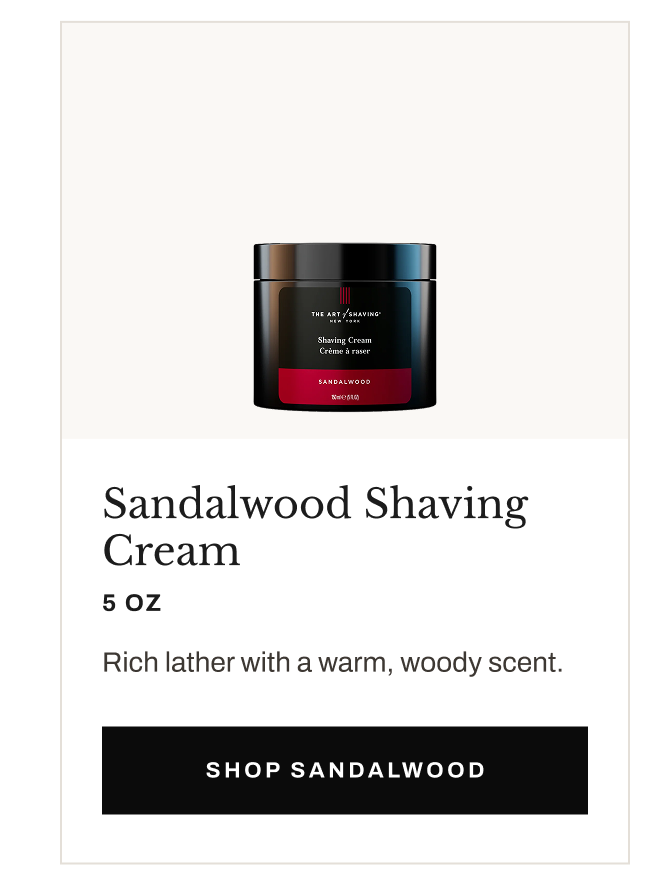 Product image of Sandalwood Shaving Cream with “Shop Sandalwood” button.