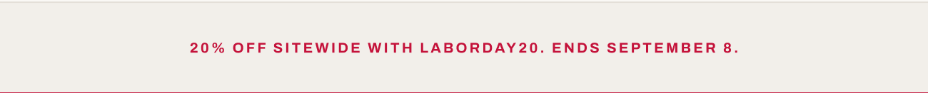 Header text, “20% off sitewide with LABORDAY20. Ends September 8.”