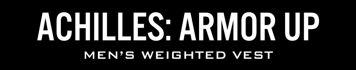 GORUCK ACHILLES: Armor Up