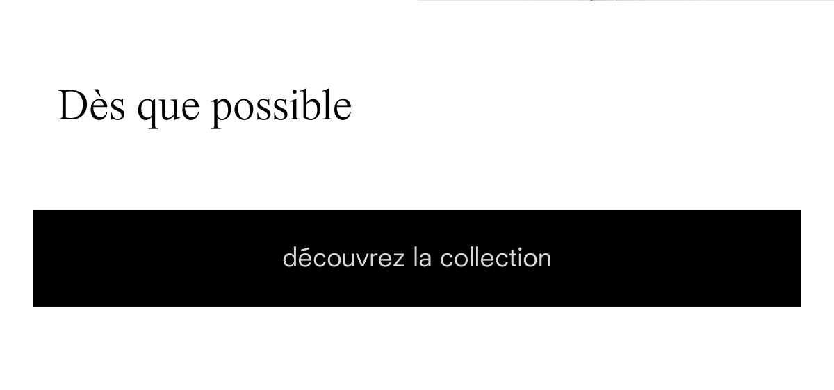 des que possible