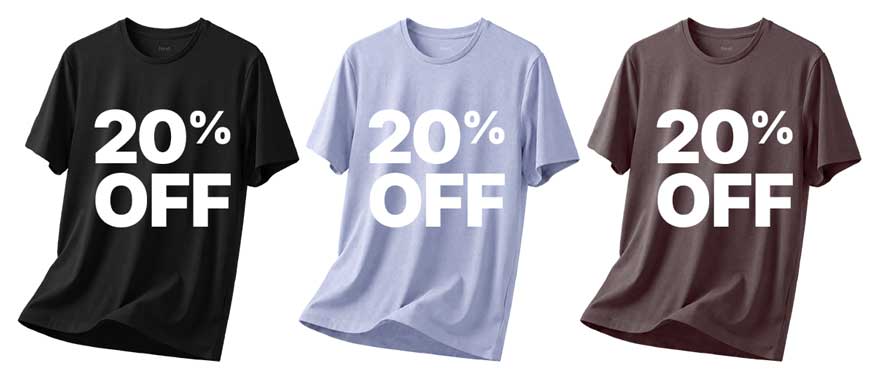 20% Off. [Image: Three crew neck tees in Black, Glacier and Mahogany, each marked 20% Off]