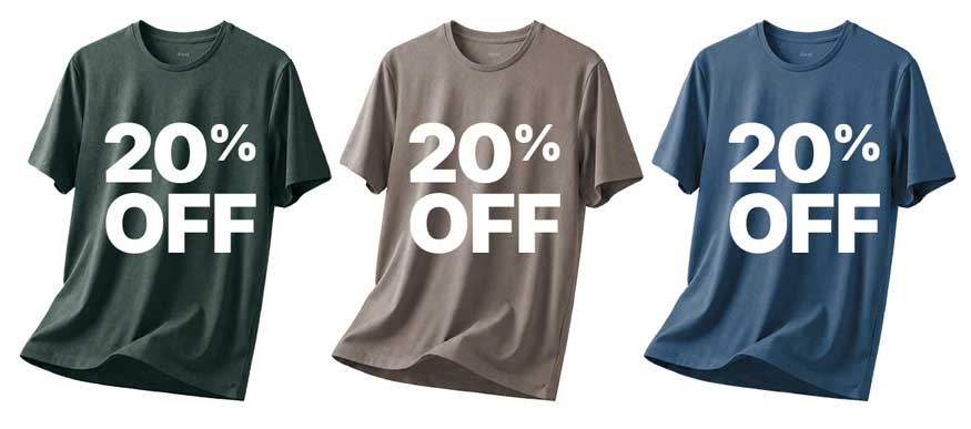 20% Off. [Image: Three crew neck tees in Forest, Mocha and Lagoon, each marked 20% Off]