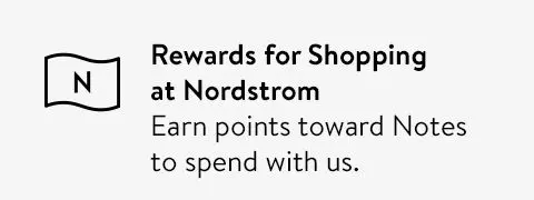 Get rewards for shopping at Nordstrom.