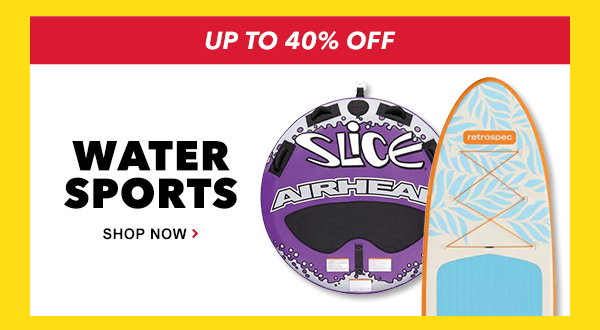 Shop Water Sports Sale. Up to 40% off.