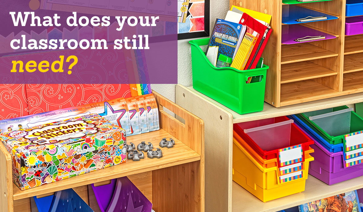 What does your classroom still need?