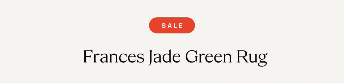 Frances Jade Green Rug | Save On This Style