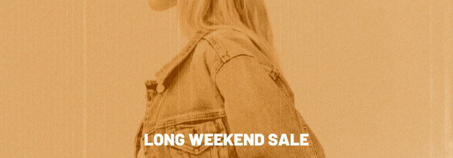 Long Weekend Sale