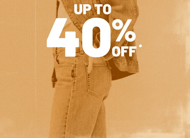 Up to 40% off*