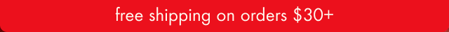 free shipping on orders $30+
