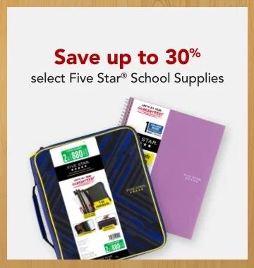 save up to 30% select 5 star school supplies