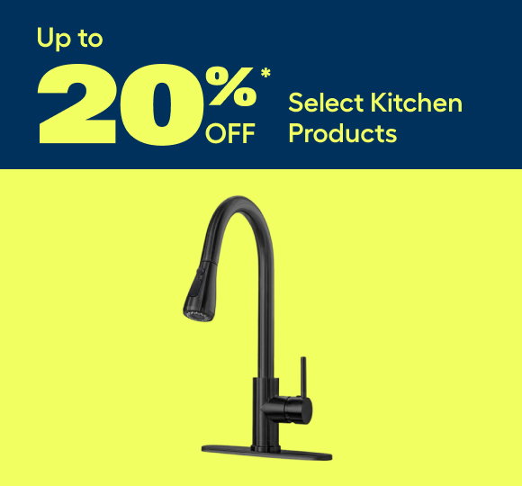 Up to 20%* Off Select Kitchen Product