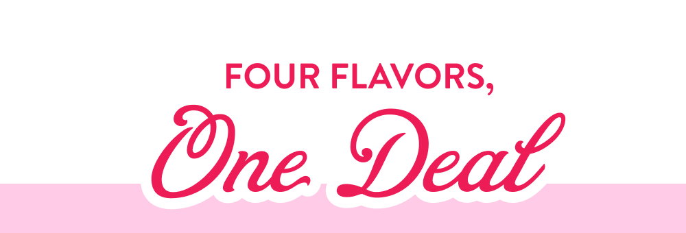 Four Flavors, One Deal