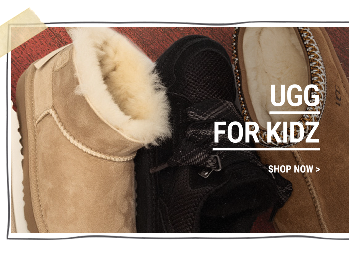 UGG FOR KIDZ